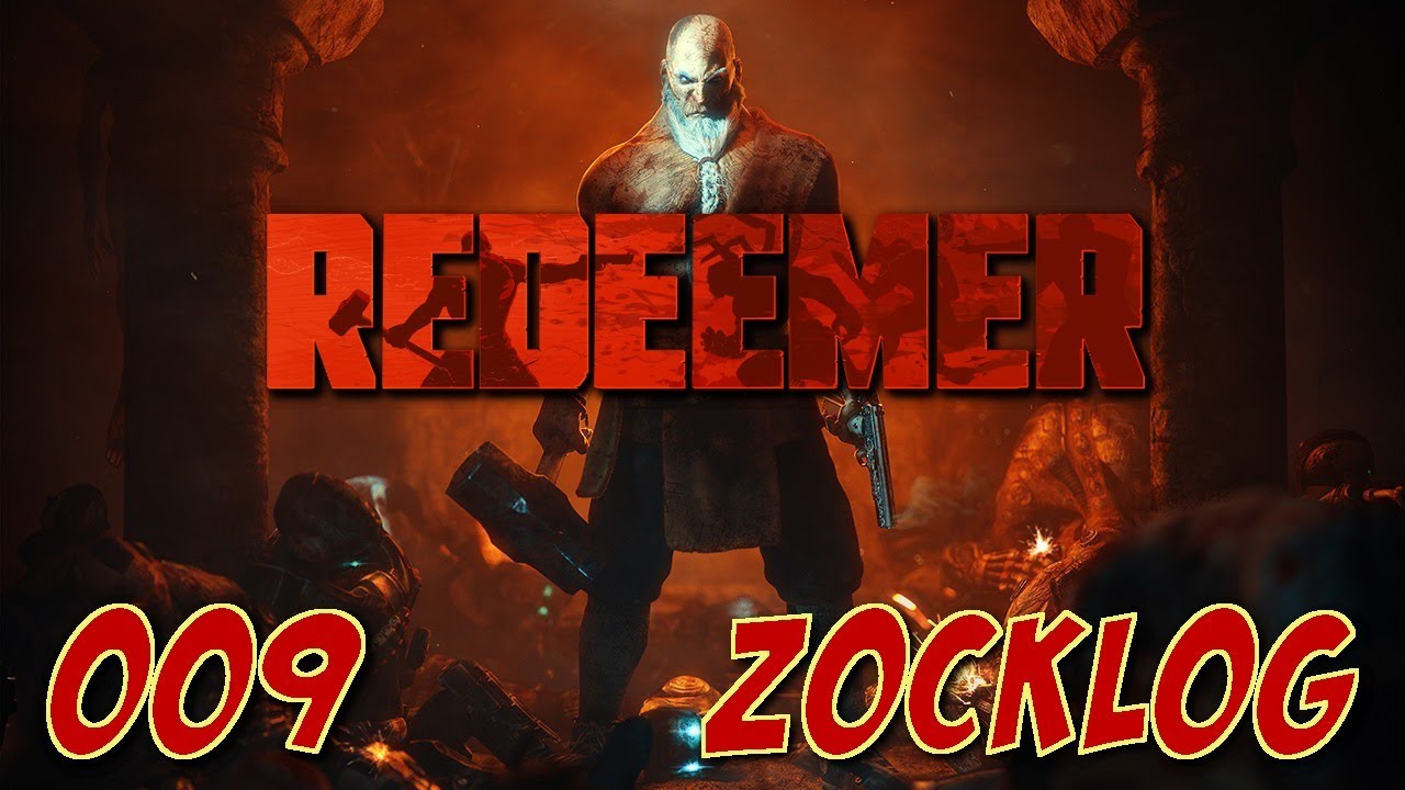 Redeemer 009 | Tanz ins Verderben | Let's Play | PC | deutsch | FullHD