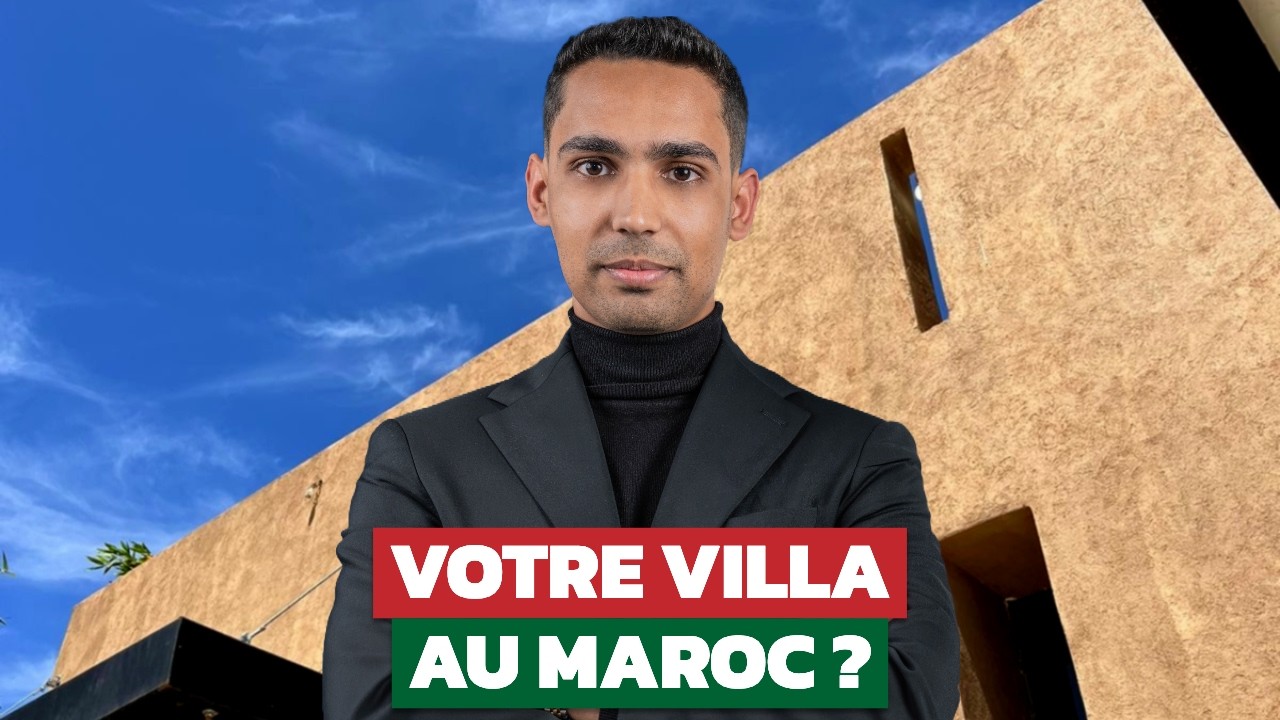 Construire sa villa de rêve à Marrakech - Les conseils d’un architecte