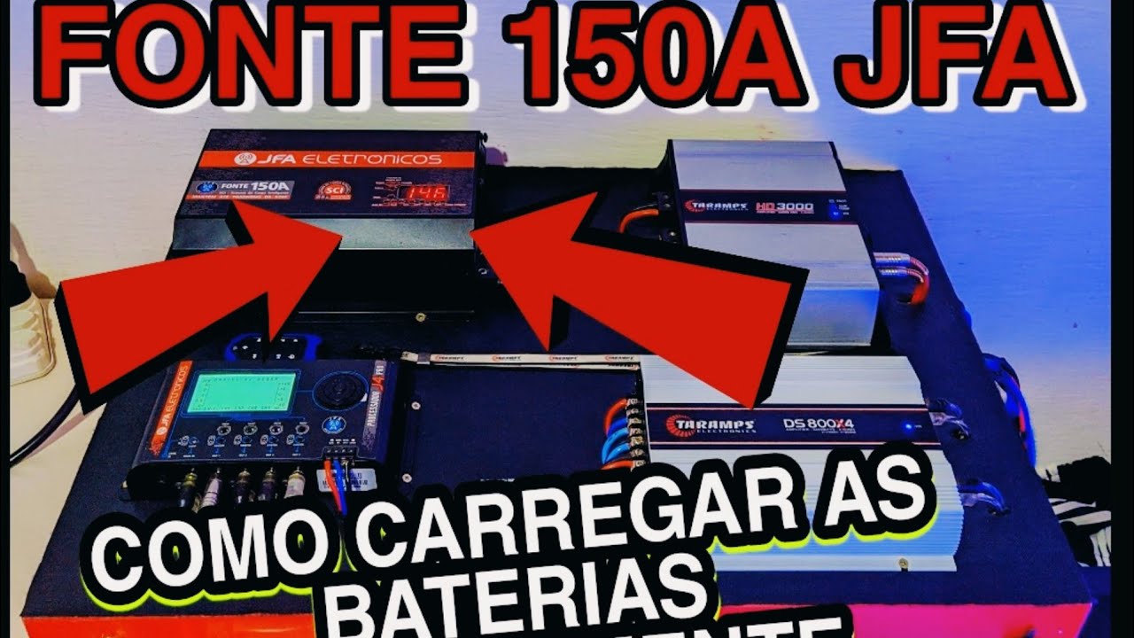Fonte JFA SCI 150A - Como Carregar As Baterias Corretamente Simples e Fácil