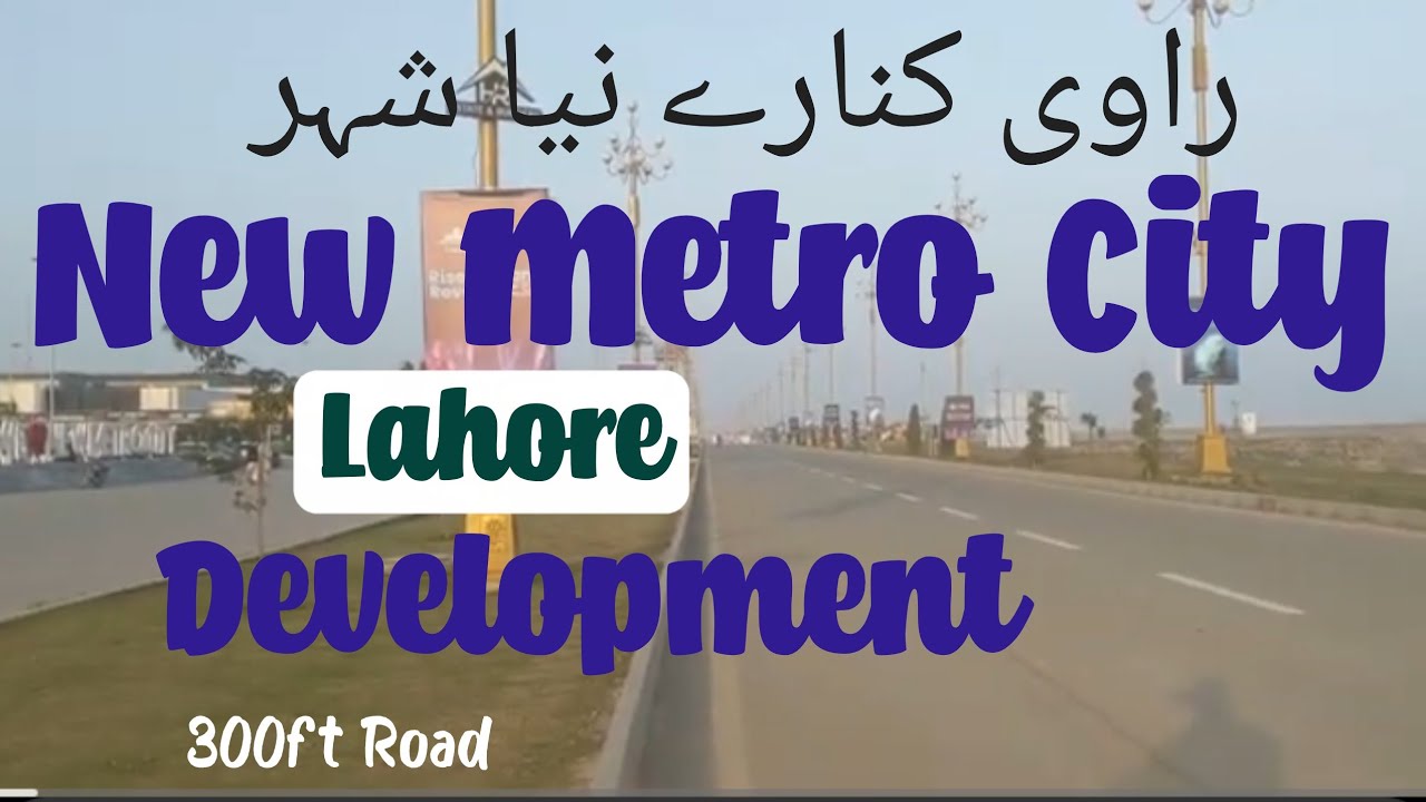 Ravi Kinare Naya Shehar Lahore Updates