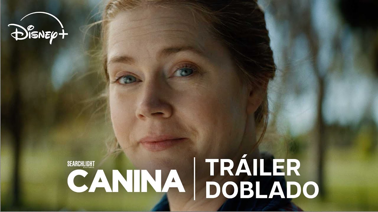 Canina | Tr&aacute;iler Doblado | Disney+