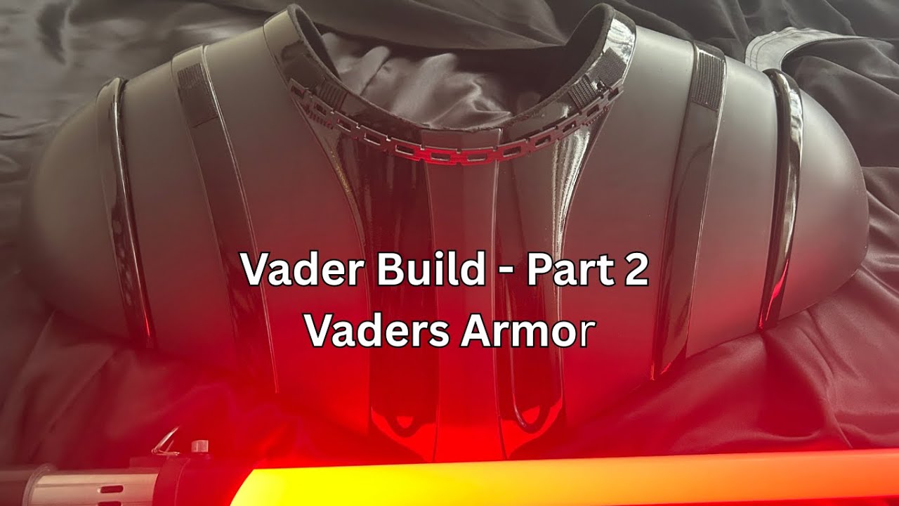 Vader Armor Pieces - Part 2  My Vader Build