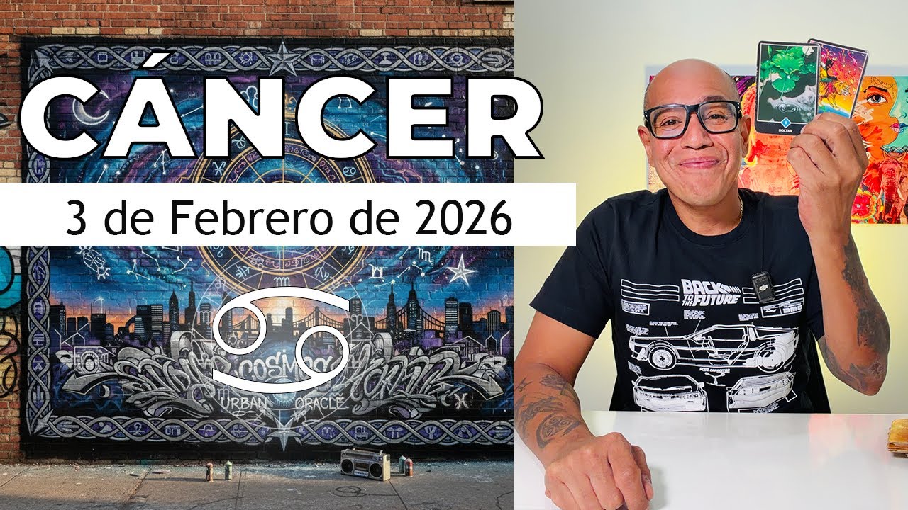 C&Aacute;NCER | Hor&oacute;scopo de hoy 3 de Febrero 2026