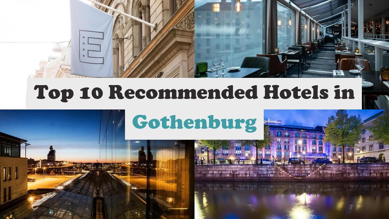 Top 10 Recommended Hotels In Gothenburg | Luxury Hotels In Gothenburg