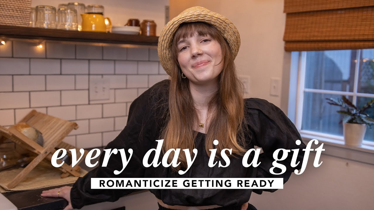 Romanticize your getting ready routine +  5 areas to feel more put together