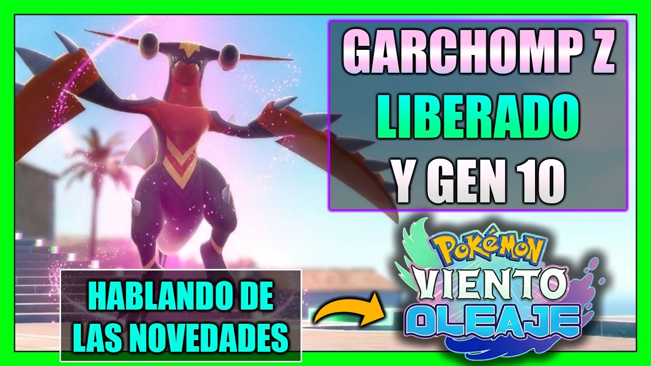 ANALIZANDO la LOCURA de POKÉMON VIENTO y OLEAJE, POKÉMON CHAMPIONS y CONSIGUIENDO a MEGA GARCHOMP Z