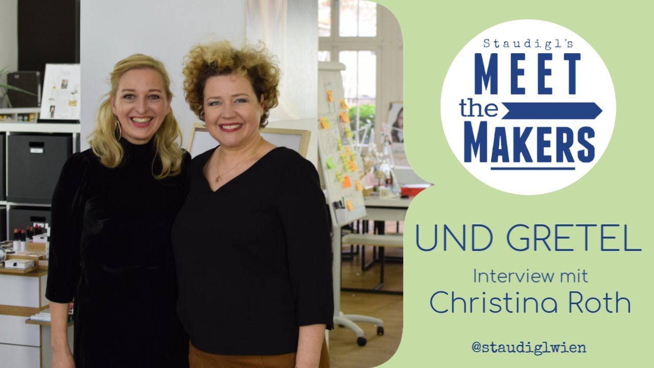 STAUDIGL Naturkosmetik | UND GRETEL – Christina Roth – „Meet the Makers“