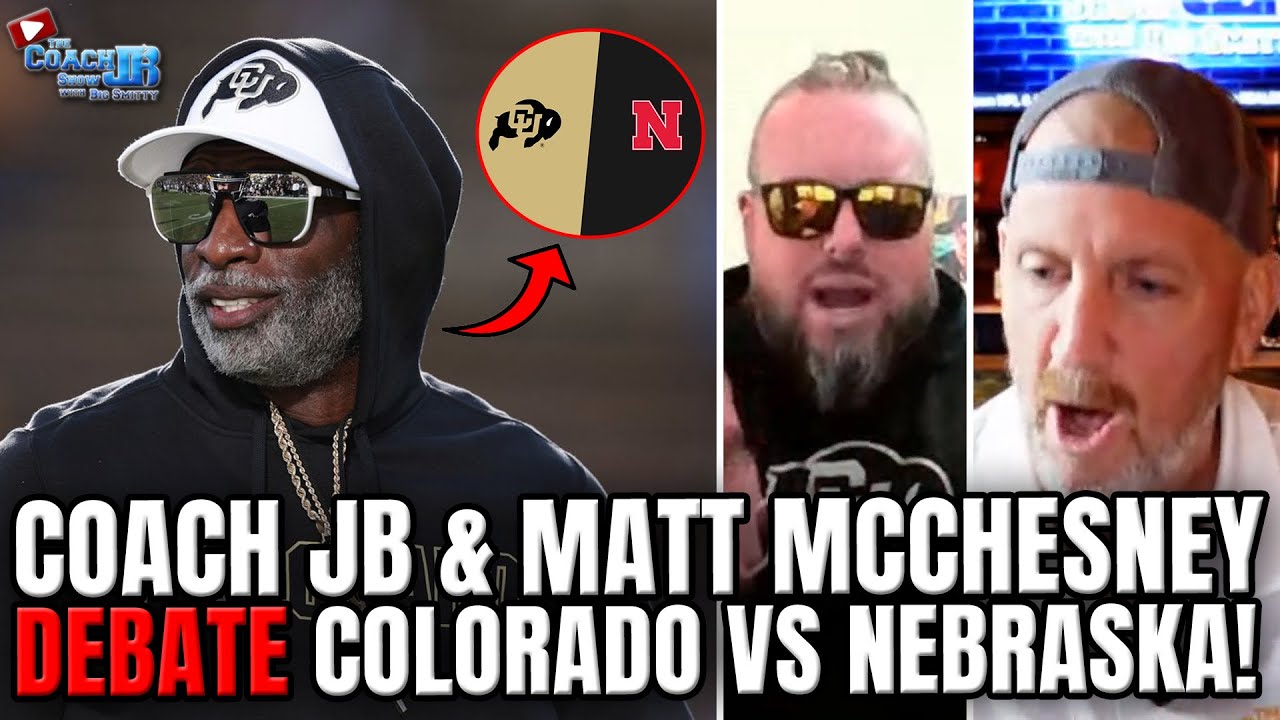Coach JB & Matt McChesney DEBATE Colorado vs. Nebraska!