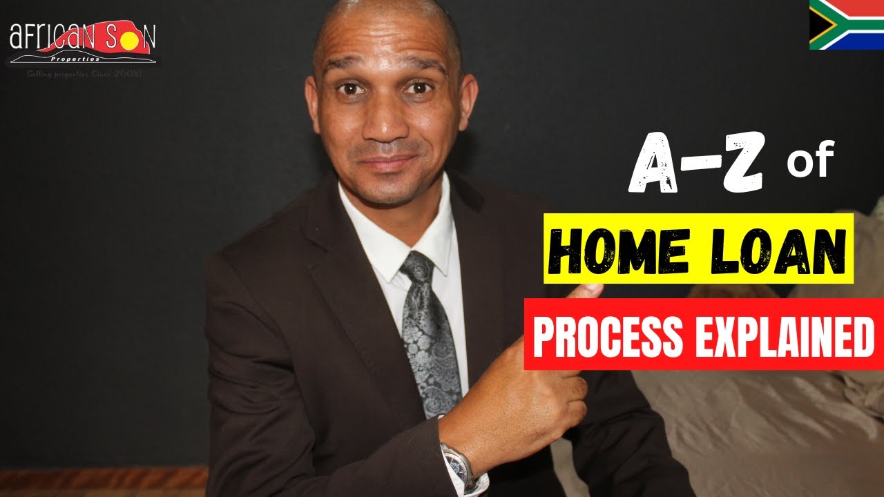 A-Z of Home Loan Process Explained