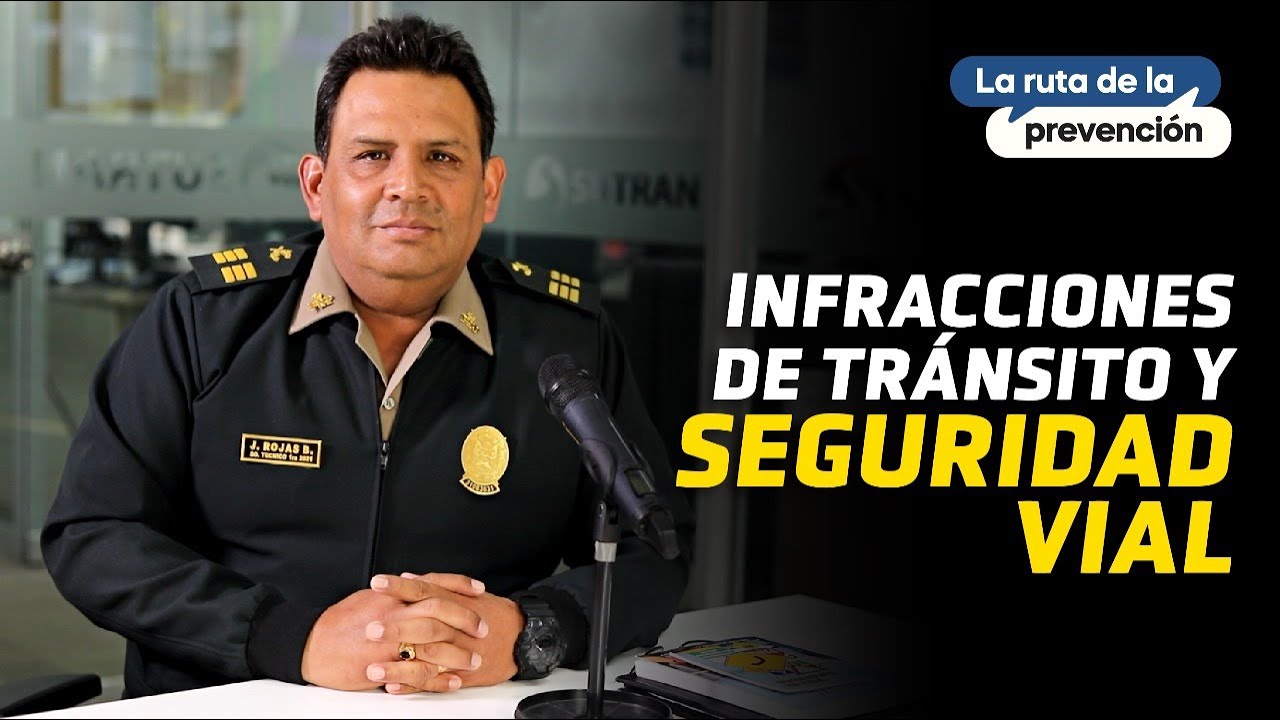 #LaRutaDeLaPrevención: Infracciones de tránsito y seguridad vial