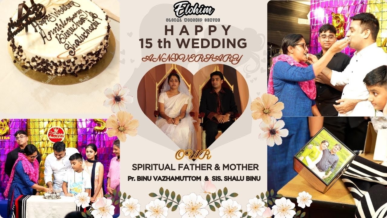 15 th Wedding anniversary Pr. Binu Vazhamuttom & Sis. Shalu Binu | ElohimGWC