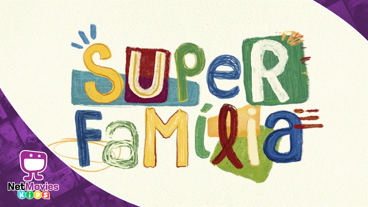 Super Família - Temporada 1 - Episódio 24 🧸NetMovies Kids