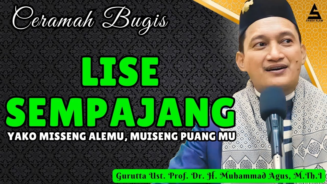 CERAMAH BUGIS TERBARU || GURUTTA UST.MUHAMMAD YUSUF S.SOS.I.,MA || LISE SEMPAJANG