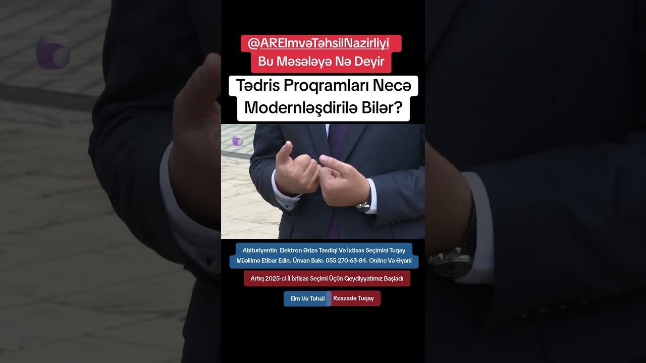 Tədris Proqramları Necə Modernləşdirilə Bilər?Bu Məsələdə Nazirliyin M&ouml;vqeyi Nədən İbarətdir?