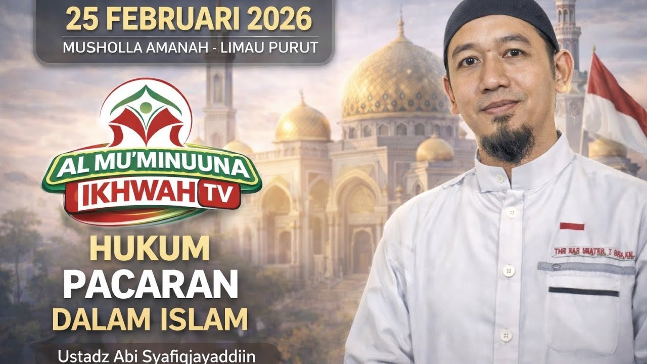 Ustadz Abi Syafiqjayaddiin - Hukum Pacaran Dalam Islam