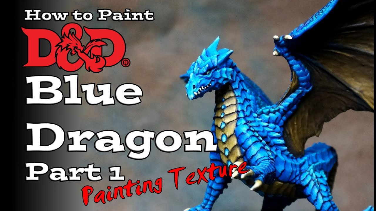 Как покрасить синего дракона из D&D. Часть 1