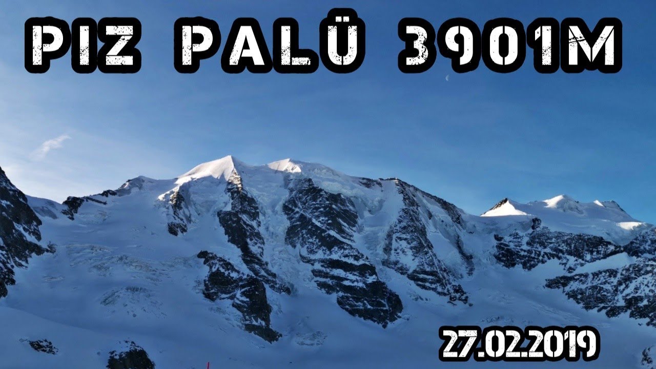Piz Palü 3901m Pontresina/Graubünden /Ostschweiz 27.02.2019