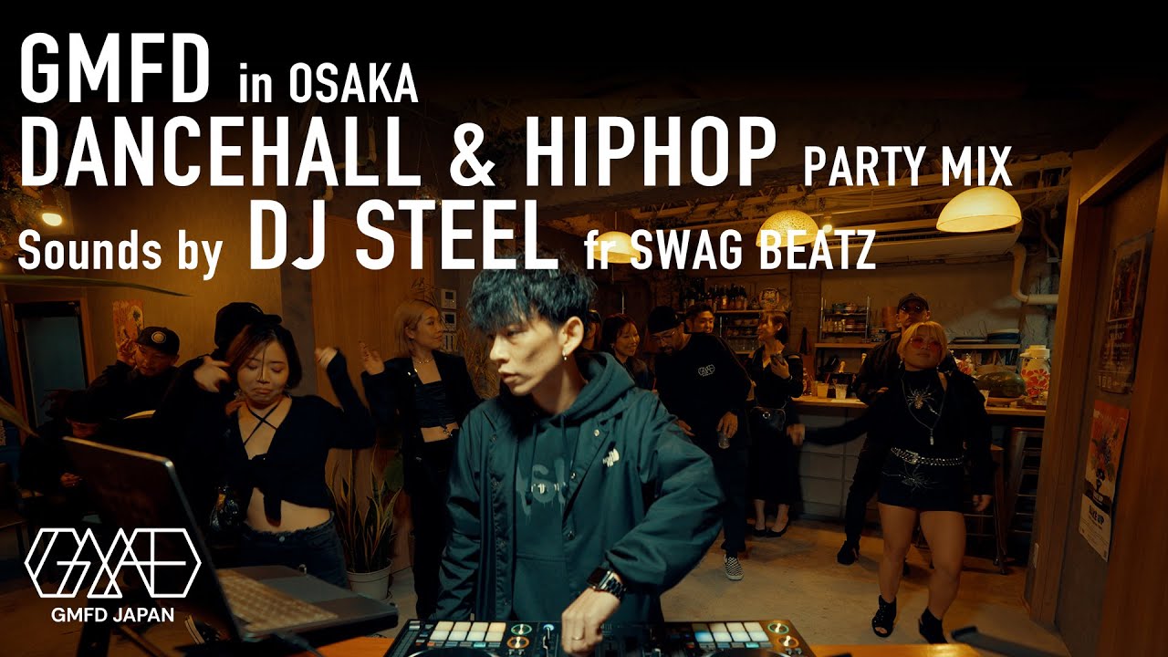GMFD | DANCEHALL REGGAE & HIP HOP PARTY MIX | Sounds by DJ STEEL from SWAG BEATZ