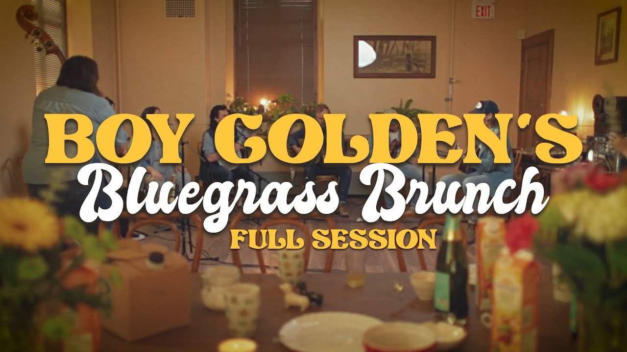 Boy Golden's Bluegrass Brunch [Full Version]