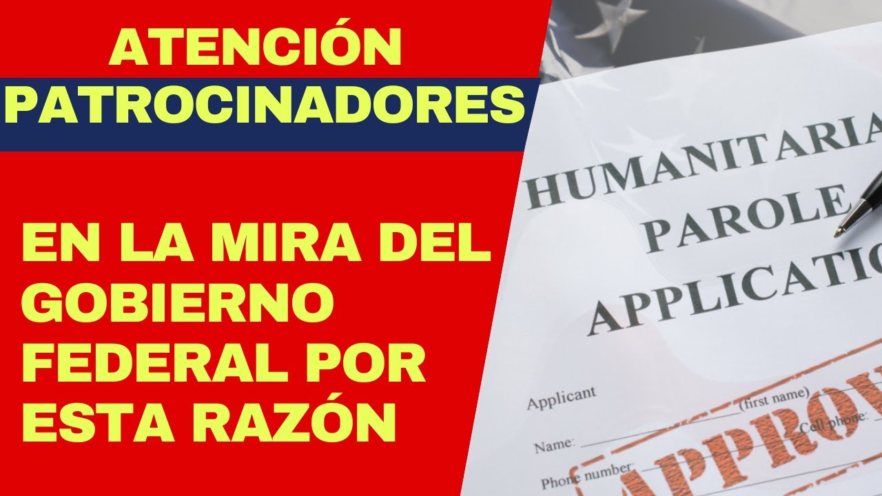 URGENTE: ATENCI&Oacute;N SI ERES UN PATROCINADOR DE UNA PERSONA QUE ENTR&Oacute;N CON PAROLE Y RECIBI&Oacute; AYUDA