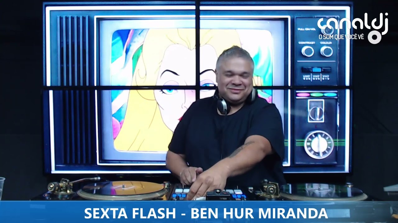 DJ BEN HUR MIRANDA - 80'S - PROGRAMA SEXTA FLASH - 18.08.2023