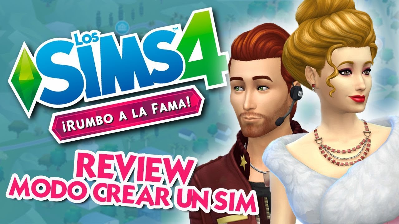 REVIEW #LosSims4 Rumbo a la Fama | Modo Crear un Sim - ROPA NUEVA Y GLAMUROSA!!!