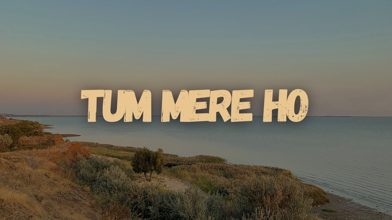 Suno - Tum Mere Ho