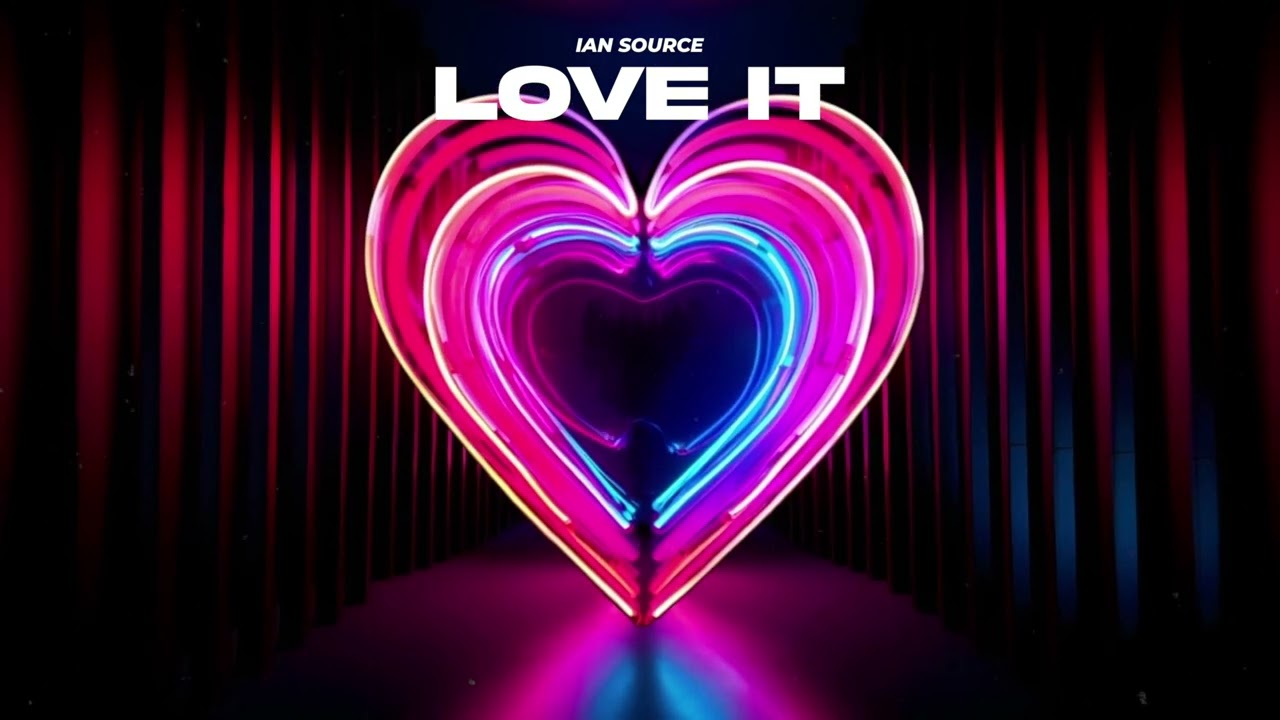 Ian Source - Love It (Official Music Video)