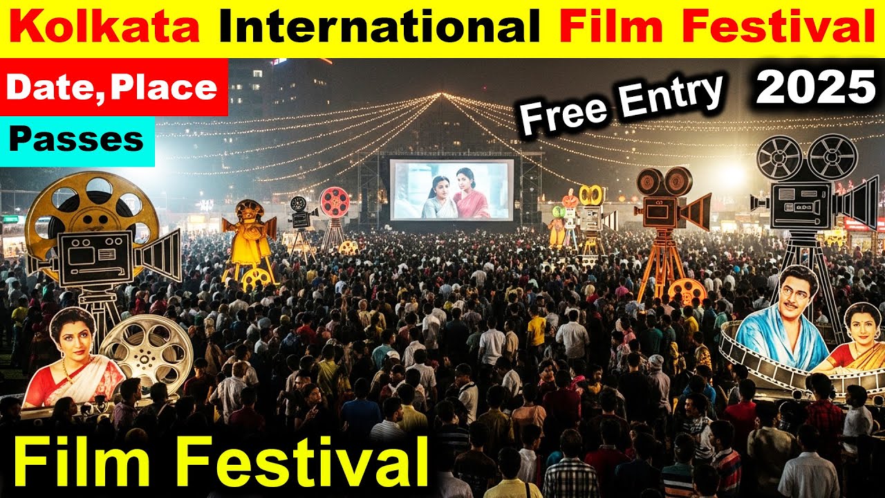 Kolkata International Film Festival 2025🎥 Dates, Venue, CountryKIFF 2025 Kolkata Film Festival
