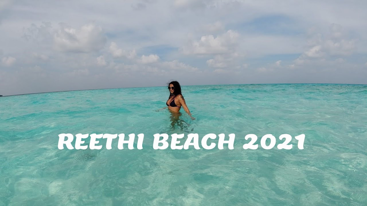MALDIVES-REETHI BEACH 2021 FROM THE HEAVEN,SEA AND EARTH /CUBANA EN SUIZA