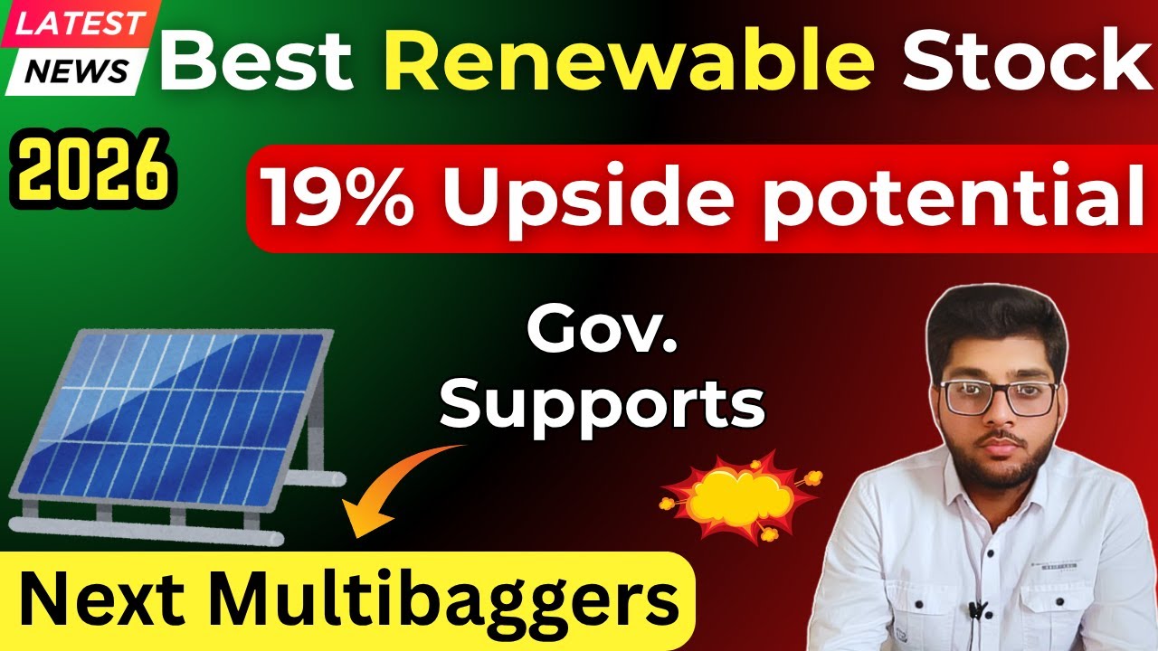 Best Renewable Energy Stocks In India 2026 | 19% Upside Potential | Best Solar Stocks