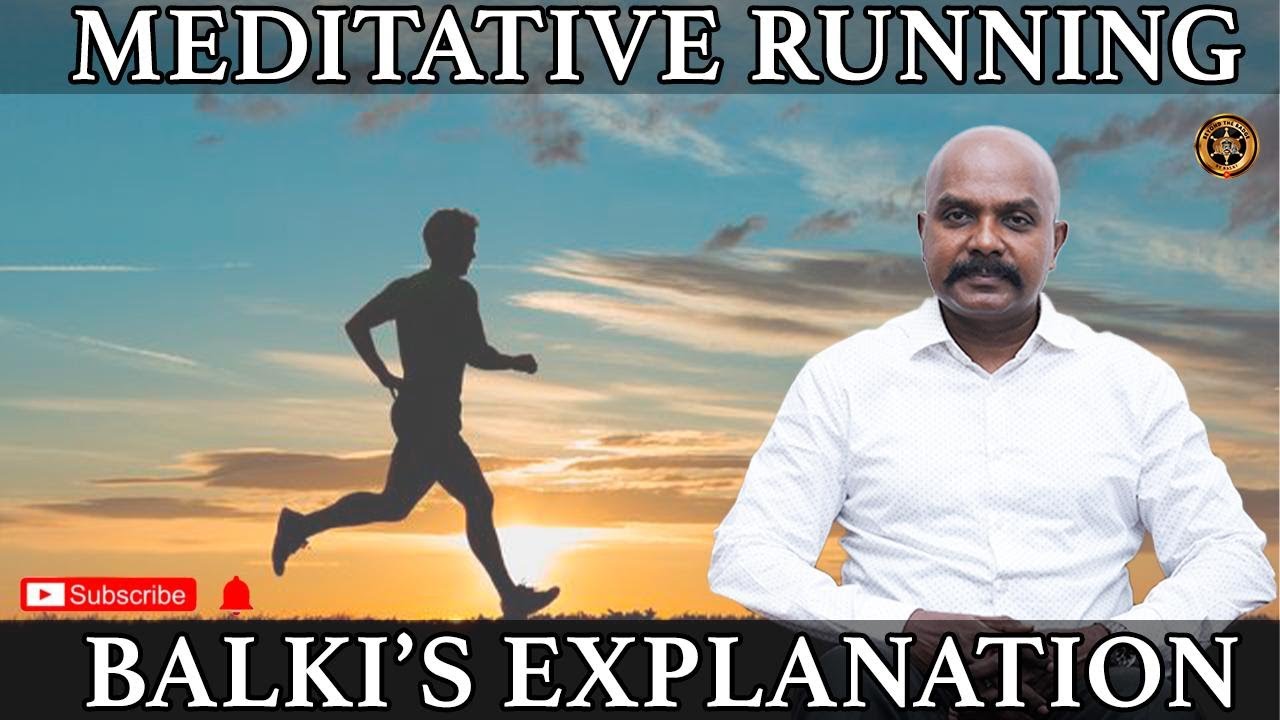 Meditative Running explain by #balki @BeyondTheBadgeByBalki #tamil #knowledge #balkivoice