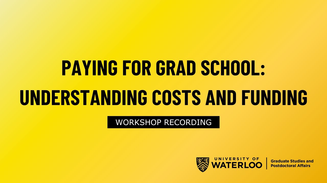 Paying for graduate school: Understanding costs and funding options
