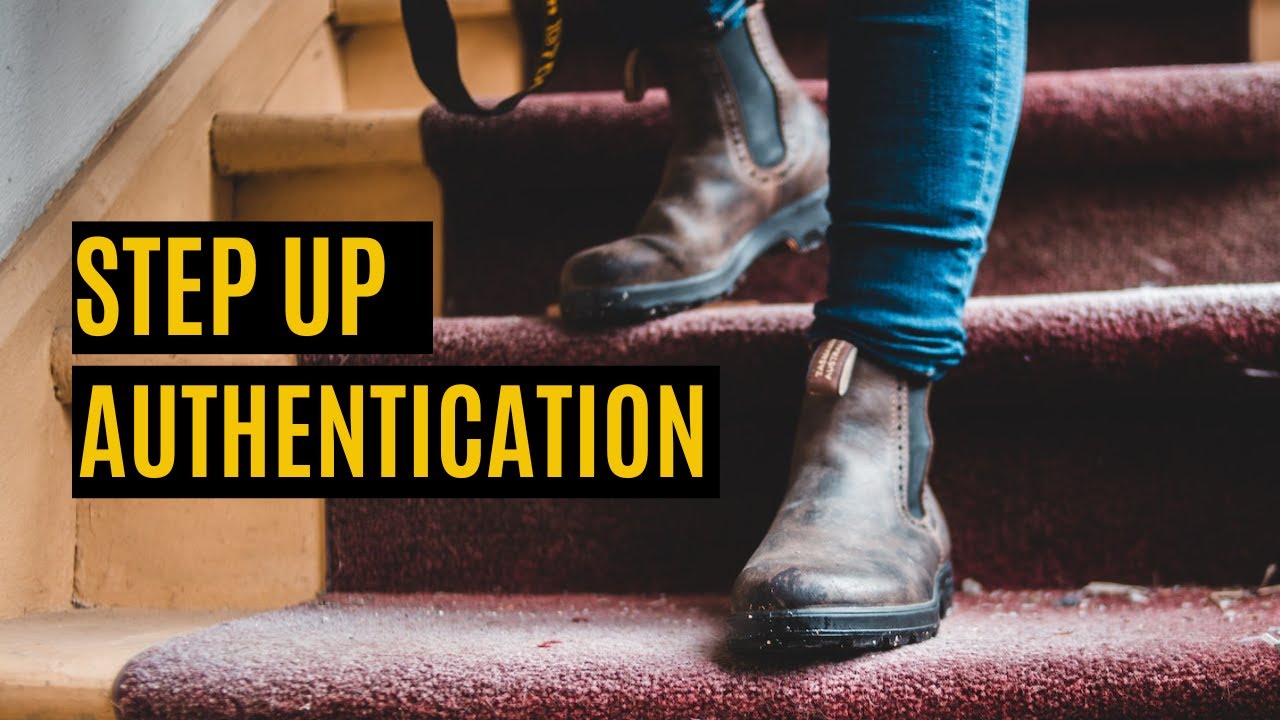 Step Up Authentication