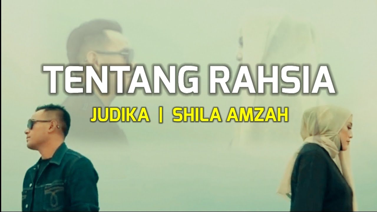JUDIKA & SHILA AMZAH - TENTANG RAHSIA (Lirik)