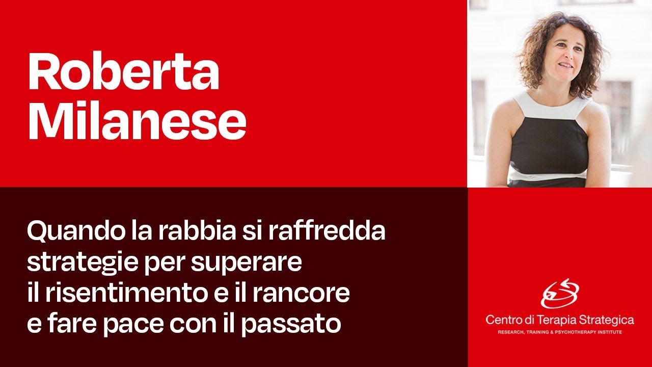 Quando la rabbia si raffredda: superare il risentimento e il rancore e fare pace con il passato