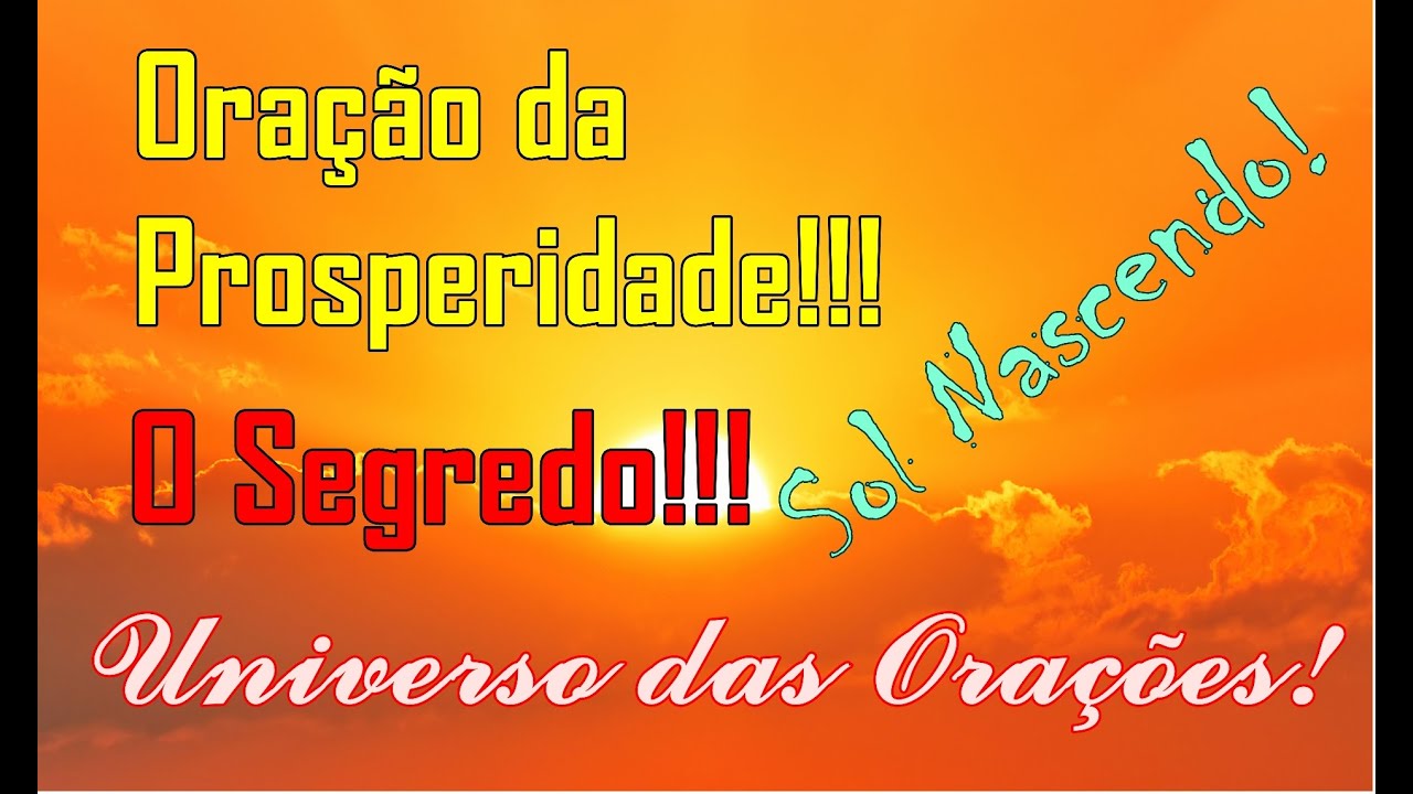 Oração da Prosperidade!!! O Segredo!!! 