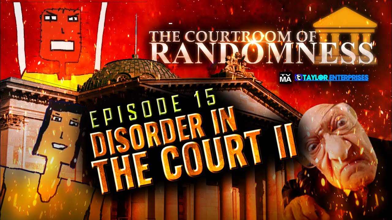 The Courtroom of Randomness: Episode 15 | Disorder in the Court II