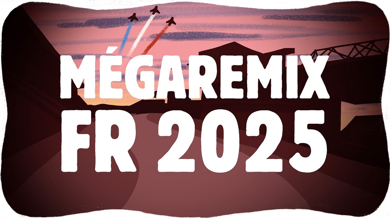 MÉGAREMIX FR 2025 (TOP 90 MUSIQUES FRANCOPHONES)
