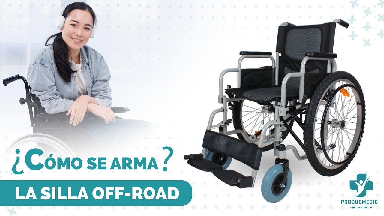 APRENDE A ARMAR TU SILLA DE RUEDAS OFF ROAD 😃💙 | PRODUCMEDIC
