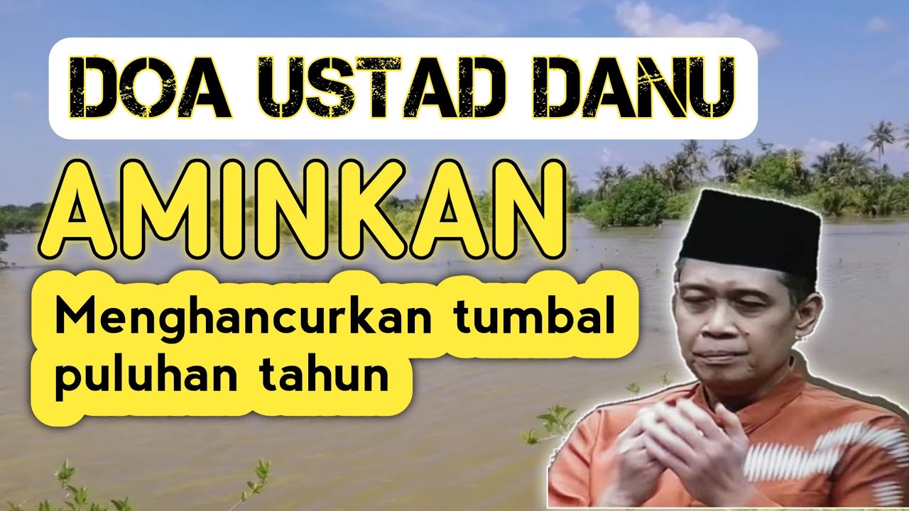 USTAD DANU BERDOA - MENGHANCURKAN TUMBAL BERTAHUN TAHUN