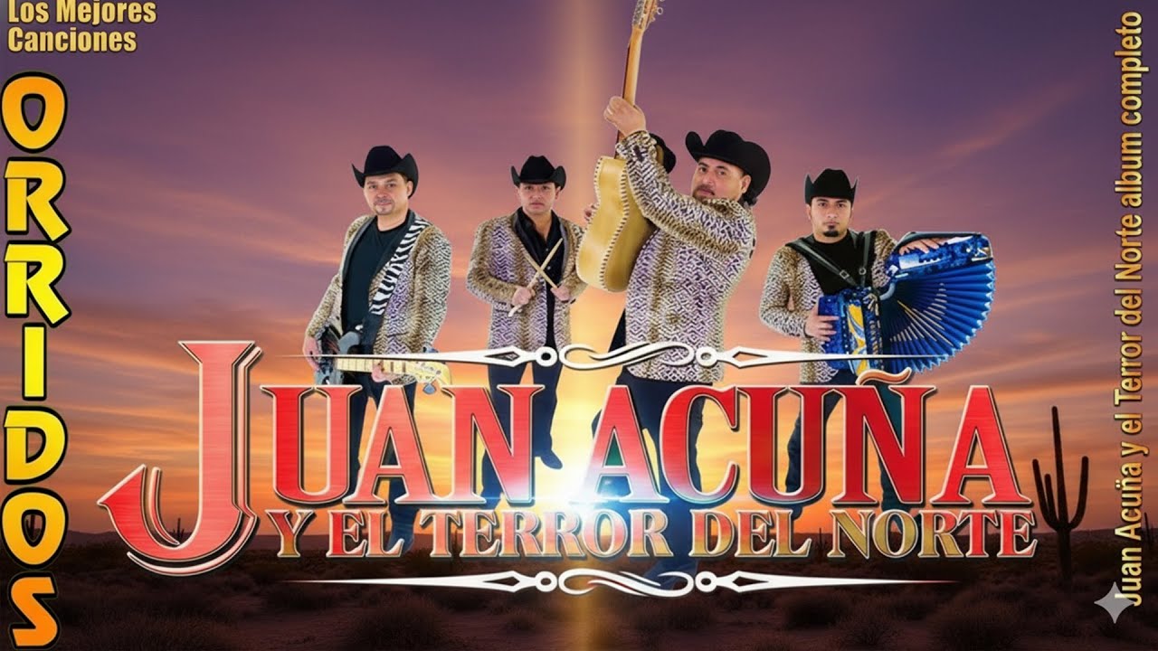 Juan Acuña y El Terror del Norte | Las 20 Mejores Canciones Puros Corridos Viejitos 2026