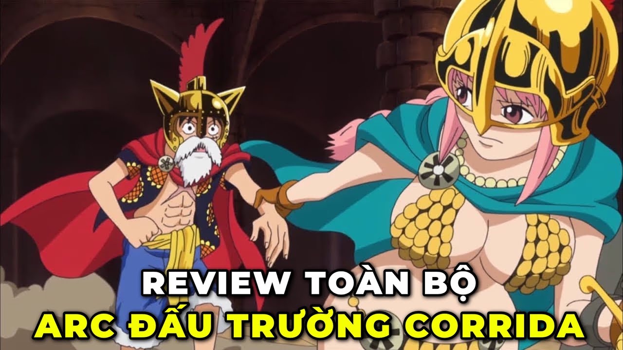 Trận Chiến Hay Nhất Của Luffy Tại Đấu Trường La Mã Để Tranh Giành Trái Ác Quỷ l Review Arc Dressrosa