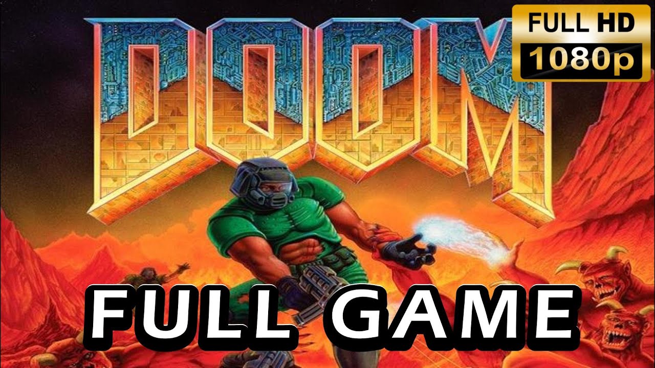 DOOM 1 - Gameplay Walkthrough FULL GAME (Remastered) (No Commentary)