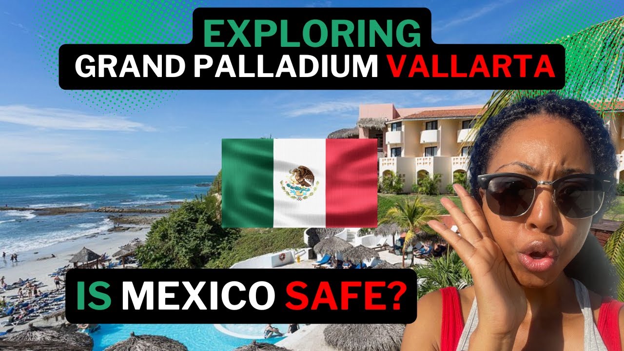 Исследуем Grand Palladium Vallarta: развлечения на курорте + Безопасно ли в Мексике?