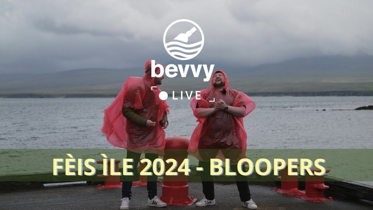 Bloopers Reel! Bevvy Live F&egrave;is &Igrave;le 2024