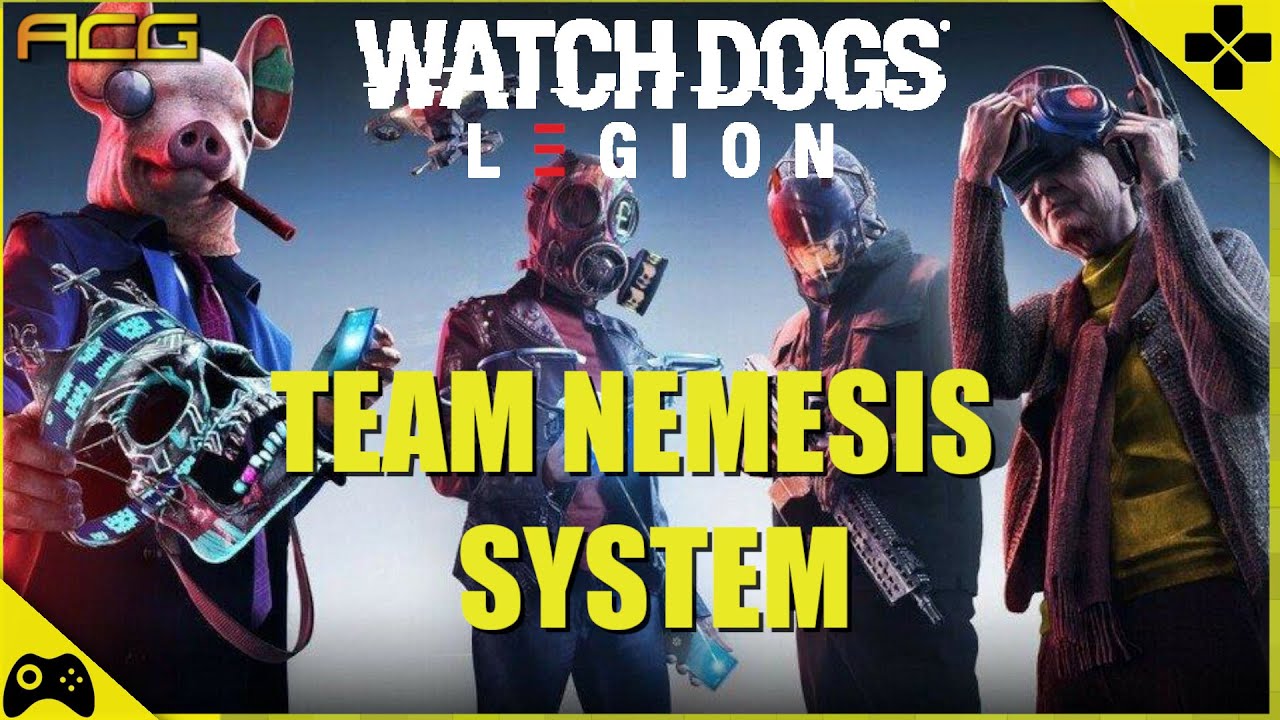 Watch Dogs Legion Team Nemesis/Party Details - This Needs to be in EVERY GAME!