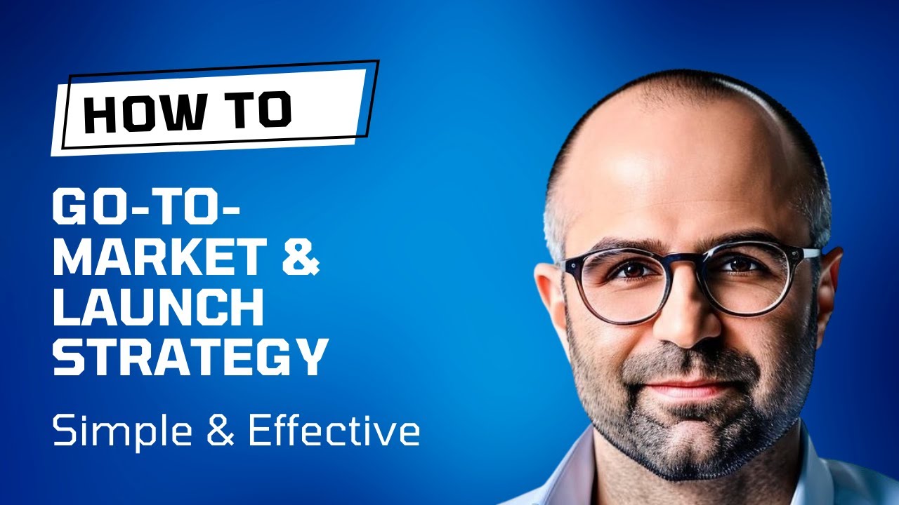 Go-To-Market Strategy & Launch Plan: Simple AND Effective, In JUST 3 Questions!