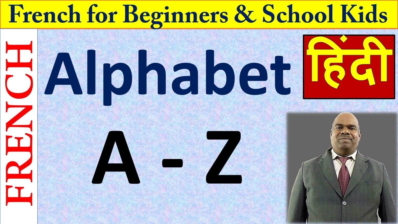Learn French Alphabet through Hindi