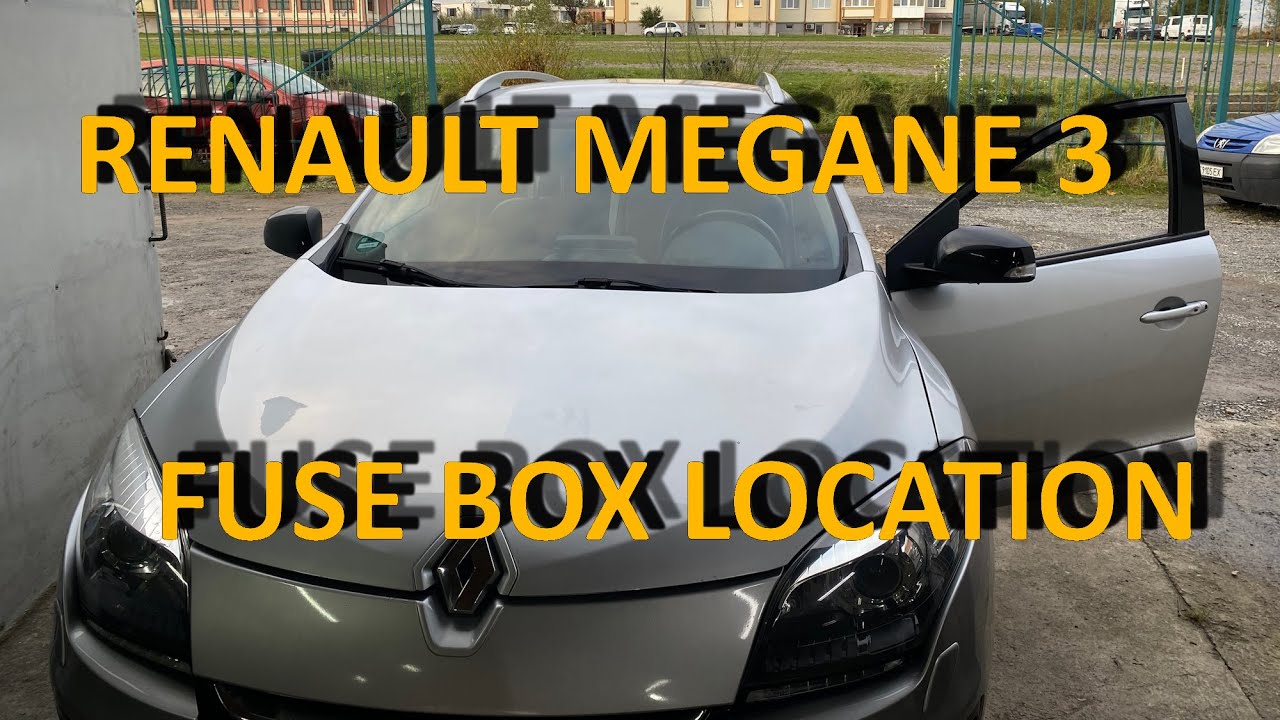 Renault Megan 3 Fuse Box Location